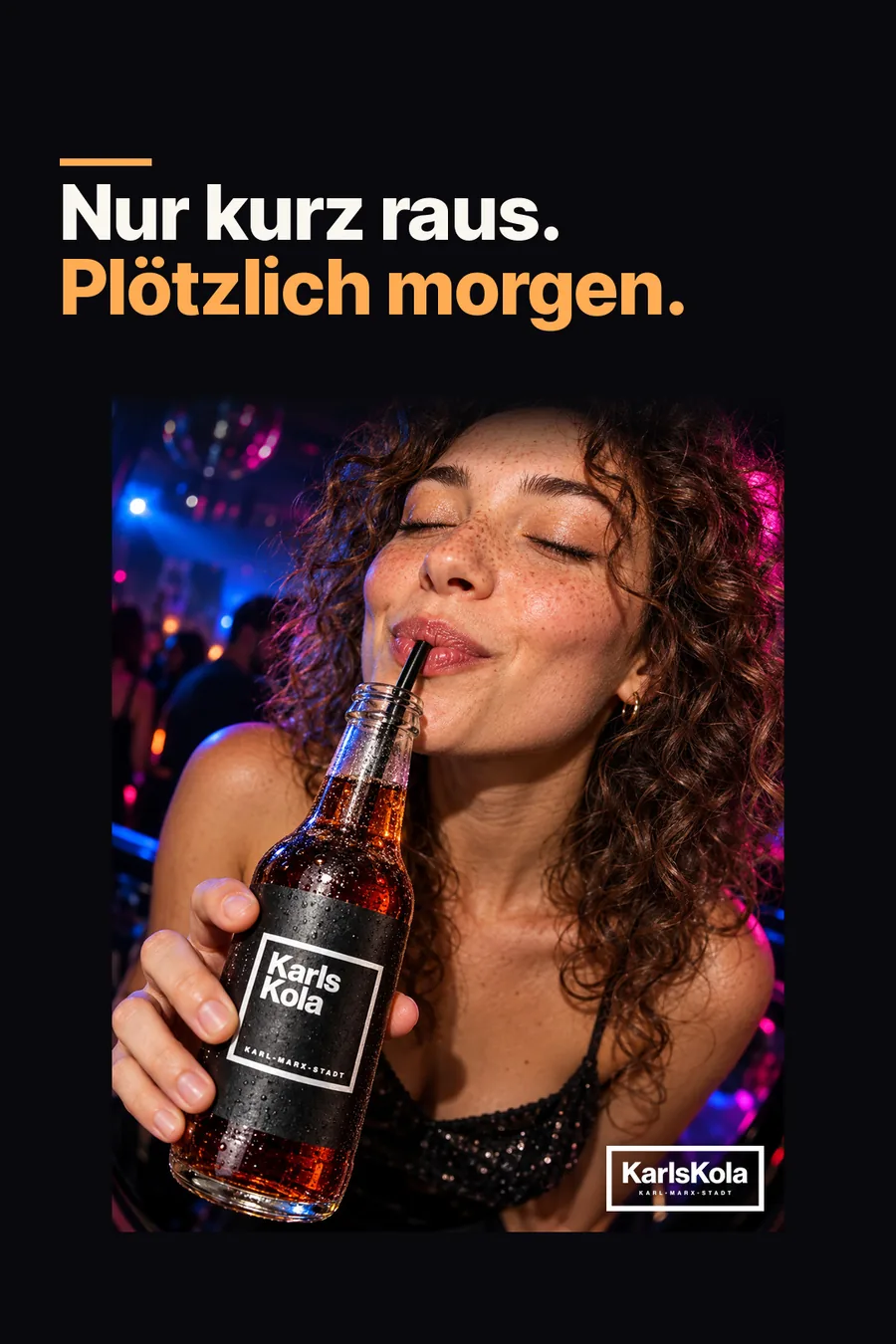 Anzeigenmotiv: Nur kurz raus. Plötzlich morgen.